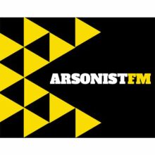 Arsonist Radio